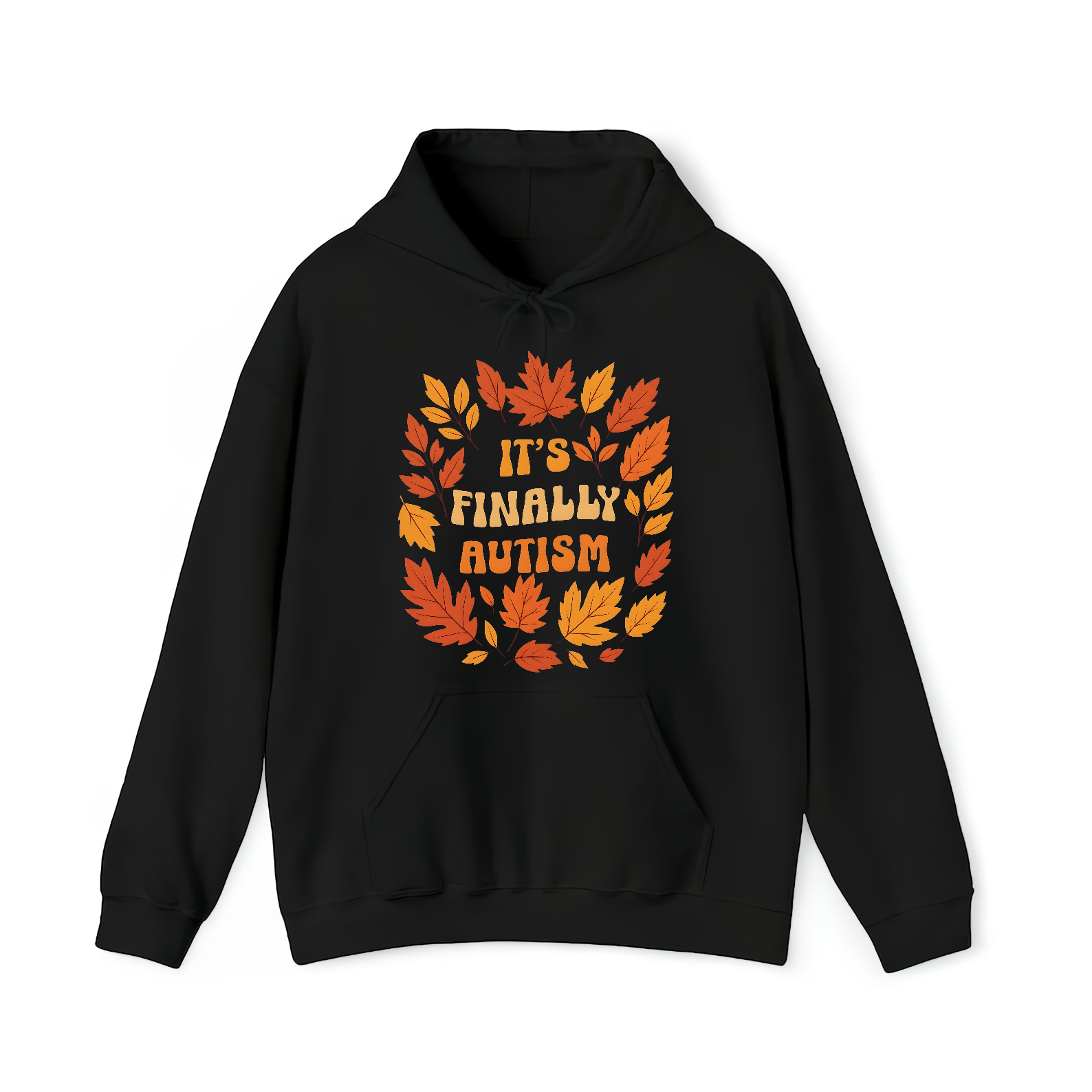 It's Finally Autism Funny Sayings Meme T-shirt, Autumn Fall Shirt, Ironic Tee, Unhinged Clothes, Stupid Gifts, Weird Tshirt