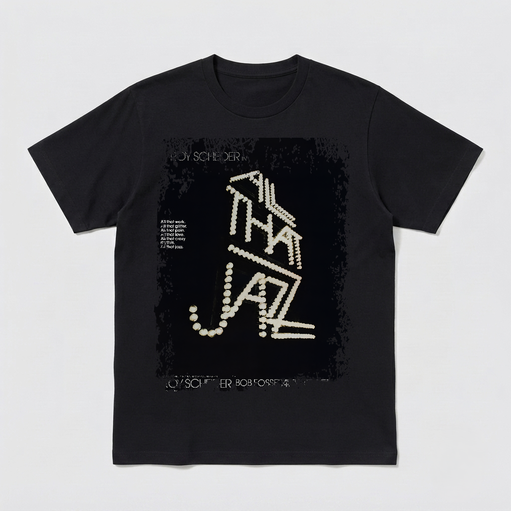 All That Jazz - Movie Poster Inspired Unisex Black T-Shirt - HQ1