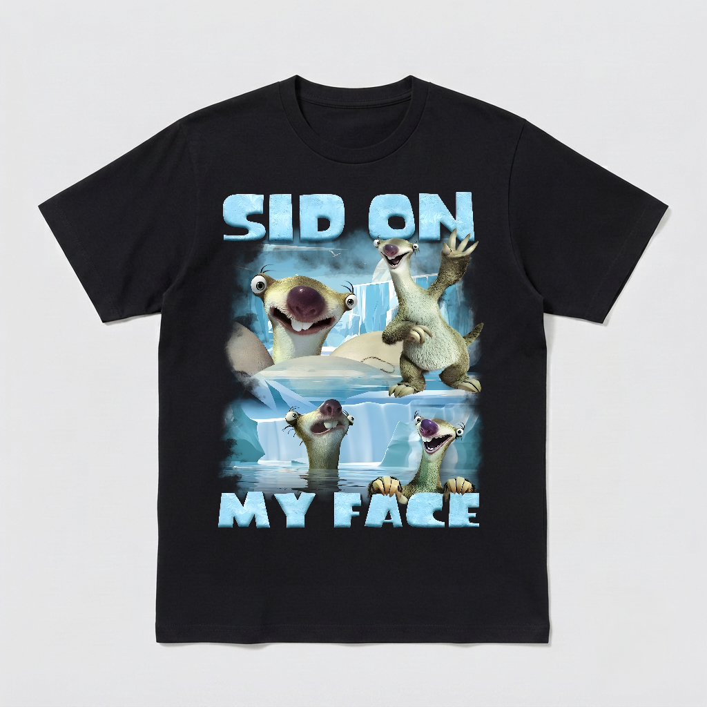 Sid On My Face Meme T-Shirt,Funny Ice Age Shirt,Edgy Meme Graphic Tee,Cursed Meme Shirt,Sarcastic Offensive Humor Shirt,Gen Z Gag Gift